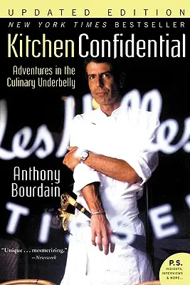 Kitchen Confidential: Przygody w kulinarnym podbrzuszu - Kitchen Confidential: Adventures in the Culinary Underbelly