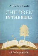 Dzieci w Biblii - świeże podejście - Children in the Bible - A Fresh Approach