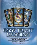 Łatwe czytanie tarota: Proces ujawniony w dziesięciu prawdziwych odczytach - Easy Tarot Reading: The Process Revealed in Ten True Readings