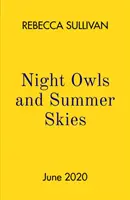 Nocne sowy i letnie niebo - Nights Owls and Summer Skies