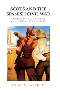 Szkoci i hiszpańska wojna domowa: solidarność, aktywizm i humanitaryzm - Scots and the Spanish Civil War: Solidarity, Activism and Humanitarianism