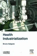 Industrializacja zdrowia - Health Industrialization