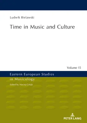 Czas w muzyce i kulturze - Time in Music and Culture