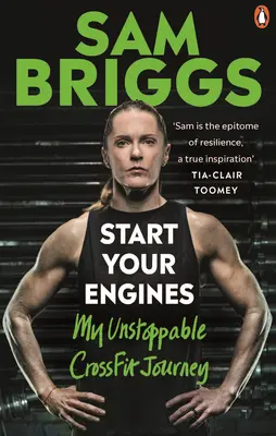 Start Your Engines: Moja niepowstrzymana podróż Crossfit - Start Your Engines: My Unstoppable Crossfit Journey