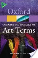 Zwięzły słownik terminów artystycznych - The Concise Dictionary of Art Terms