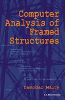 Komputerowa analiza konstrukcji szkieletowych - Computer Analysis of Framed Structures