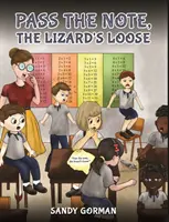 Podaj notatkę, jaszczurka jest luźna - Pass the Note, the Lizard's Loose