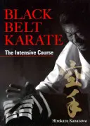 Czarny pas karate: Intensywny kurs - Black Belt Karate: The Intensive Course