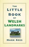 Mała księga walijskich zabytków - The Little Book of Welsh Landmarks