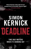 Deadline - (Tina Boyd 3): trzymający w napięciu thriller autora bestsellerów Simona Kernicka. - Deadline - (Tina Boyd 3): as gripping as it is gritty, a thriller you won't forget from bestselling author Simon Kernick