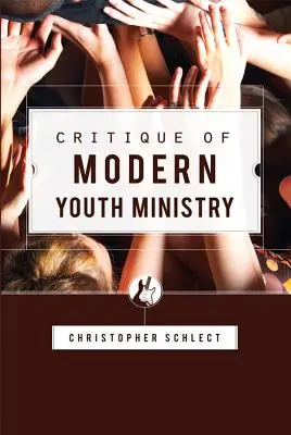 Krytyka współczesnego duszpasterstwa młodzieży - Critique of Modern Youth Ministry