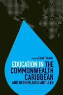 Edukacja we Wspólnocie Karaibów i na Antylach Holenderskich - Education in the Commonwealth Caribbean and Netherlands Antilles