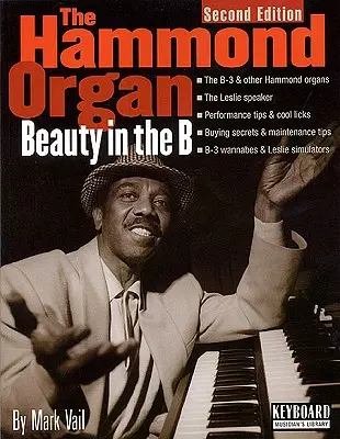 Organy Hammonda: piękno w B - The Hammond Organ: Beauty in the B