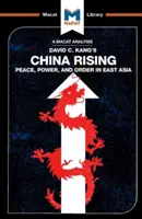 Analiza książki Davida C. Kanga China Rising: Pokój, władza i porządek w Azji Wschodniej - An Analysis of David C. Kang's China Rising: Peace, Power and Order in East Asia