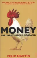 Pieniądze - nieautoryzowana biografia - Money - The Unauthorised Biography