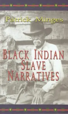 Narracje czarnych indiańskich niewolników - Black Indian Slave Narratives