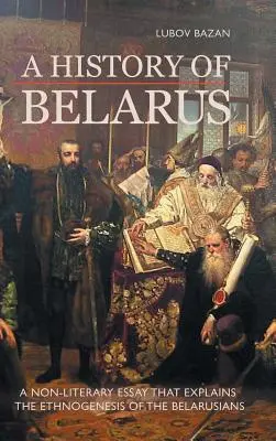 Historia Białorusi - A History of Belarus