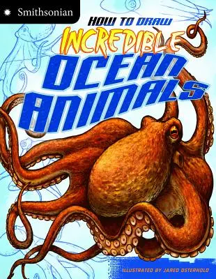 Jak narysować niesamowite zwierzęta oceanu - How to Draw Incredible Ocean Animals