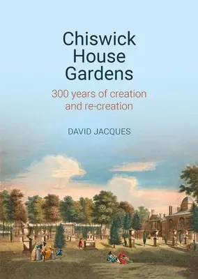 Ogrody Chiswick House - 300 lat tworzenia i odtwarzania - Chiswick House Gardens - 300 years of creation and re-creation