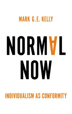 Normalność teraz: Indywidualizm jako konformizm - Normal Now: Individualism as Conformity