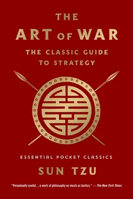 Sztuka wojny: klasyczny przewodnik po strategii: Essential Pocket Classics - The Art of War: The Classic Guide to Strategy: Essential Pocket Classics