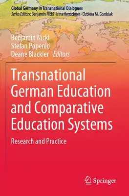 Transnarodowa edukacja niemiecka i porównawcze systemy edukacji: Badania i praktyka - Transnational German Education and Comparative Education Systems: Research and Practice