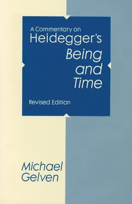 Komentarz do „Bycia i czasu” Heideggera - A Commentary On Heidegger's Being and Time