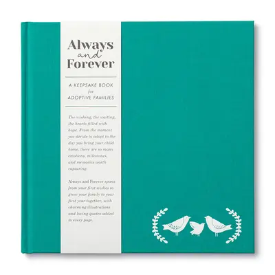 Zawsze i na zawsze: Księga pamiątkowa dla rodzin adopcyjnych - Always and Forever: A Keepsake Book for Adoptive Families