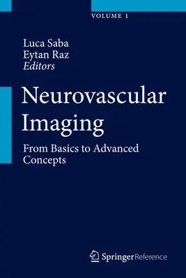 Neurovascular Imaging: Od podstaw do zaawansowanych koncepcji - Neurovascular Imaging: From Basics to Advanced Concepts