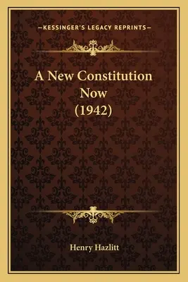 Nowa konstytucja teraz (1942) - A New Constitution Now (1942)