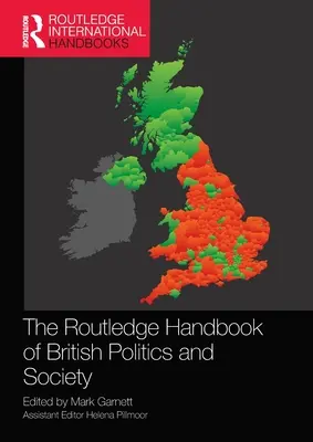 The Routledge Handbook of British Politics and Society (Podręcznik brytyjskiej polityki i społeczeństwa) - The Routledge Handbook of British Politics and Society