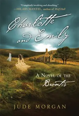 Charlotte i Emily: Powieść o Brontach - Charlotte and Emily: A Novel of the Bronts