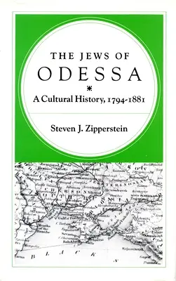 Żydzi w Odessie: historia kultury, 1794-1881 - The Jews of Odessa: A Cultural History, 1794-1881