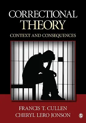 Teoria penitencjarna: Kontekst i konsekwencje - Correctional Theory: Context and Consequences