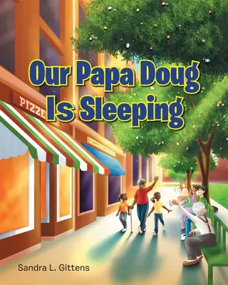 Nasz tata Doug śpi - Our Papa Doug Is Sleeping