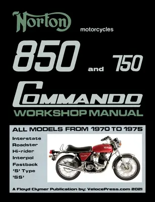 Instrukcja warsztatowa Norton 850 i 750 Commando Wszystkie modele od 1970 do 1975 (numer części 06-5146) - Norton 850 and 750 Commando Workshop Manual All Models from 1970 to 1975 (Part Number 06-5146)