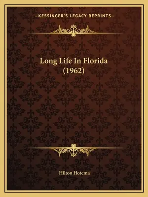 Długie życie na Florydzie (1962) - Long Life In Florida (1962)