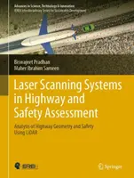 Systemy skanowania laserowego w ocenie autostrad i bezpieczeństwa: Analiza geometrii i bezpieczeństwa autostrad przy użyciu Lidaru - Laser Scanning Systems in Highway and Safety Assessment: Analysis of Highway Geometry and Safety Using Lidar