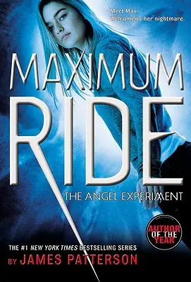 The Angel Experiment: Powieść Maximum Ride - The Angel Experiment: A Maximum Ride Novel