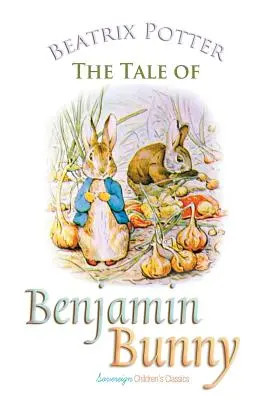 Opowieść o króliku Benjaminie - The Tale of Benjamin Bunny