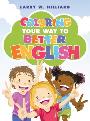 Kolorowanie sposobem na lepszy angielski - Coloring Your Way to Better English
