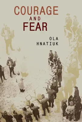 Odwaga i strach - Courage and Fear