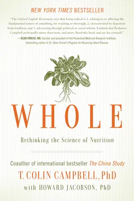 Whole: Ponowne przemyślenie nauki o żywieniu - Whole: Rethinking the Science of Nutrition