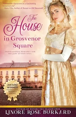 The House in Grosvenor Square: Powieść o Anglii czasów regencji - The House in Grosvenor Square: A Novel of Regency England