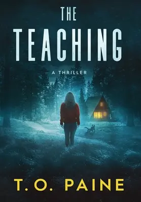 The Teaching: Trzymająca w napięciu powieść sensacyjna - The Teaching: A Thrilling Suspense Novel