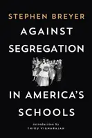 Przeciwko segregacji w amerykańskich szkołach - Against Segregation in America's Schools