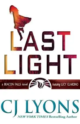 Last Light: A Beacon Falls Thriller, z udziałem Lucy Guardino - Last Light: A Beacon Falls Thriller, featuring Lucy Guardino