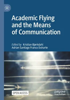 Latanie akademickie i środki komunikacji - Academic Flying and the Means of Communication