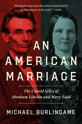 Amerykańskie małżeństwo: Nieopowiedziana historia Abrahama Lincolna i Mary Todd - An American Marriage: The Untold Story of Abraham Lincoln and Mary Todd