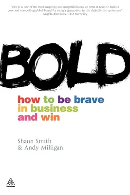 Bold: Jak być odważnym w biznesie i wygrywać - Bold: How to Be Brave in Business and Win